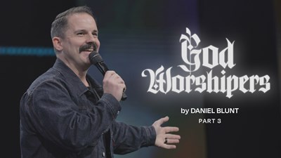 God Worshipers - How Can Worship Transform Your Life?
