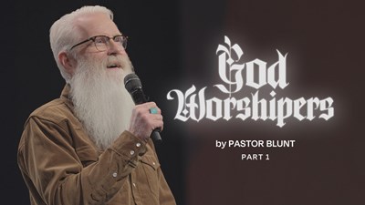 God Worshipers - What It Means to Be a God Worshiper